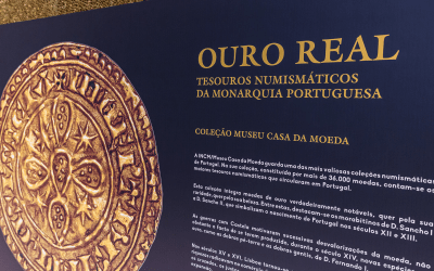 Exposição «Ouro Real: Tesouros Numismáticos da Monarquia Portuguesa»
