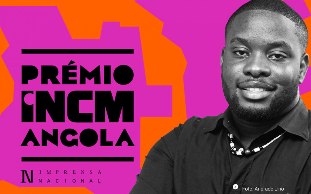 Israel Campos vence 2.ª edição do Prémio de Literatura INCM/Angola