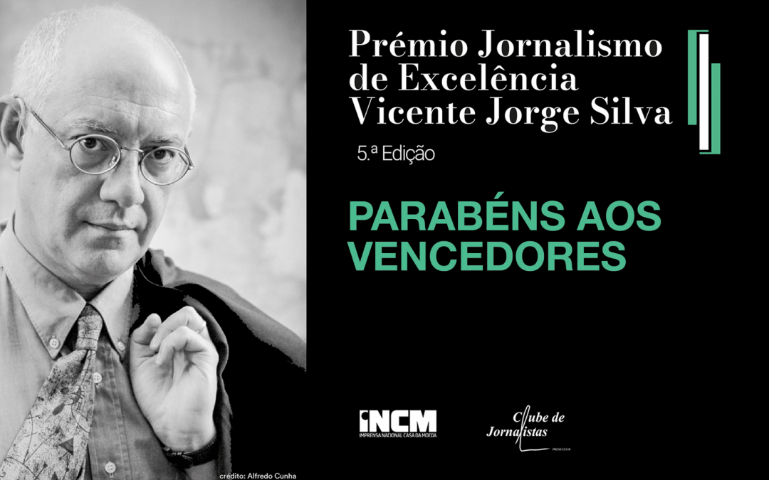 Já são conhecidos dos vencedores da 5.ª edição do Prémio Jornalismo de Excelência Vicente Jorge Silva