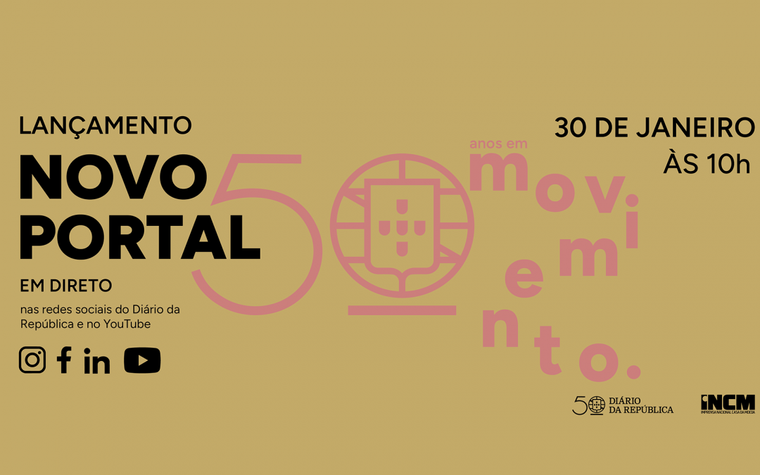 Diário da República lança novo portal e dá início às Comemorações dos 50 anos
