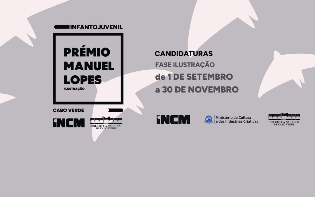 Prémio Literário Infantojuvenil Manuel Lopes (3.ª edição): escolhido o texto vencedor, abrem as candidaturas à fase de ilustração